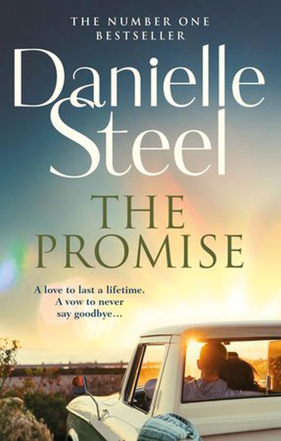 The Promise - An epic, unputdownable read from the worldwide bestseller (ebok) av Danielle Steel