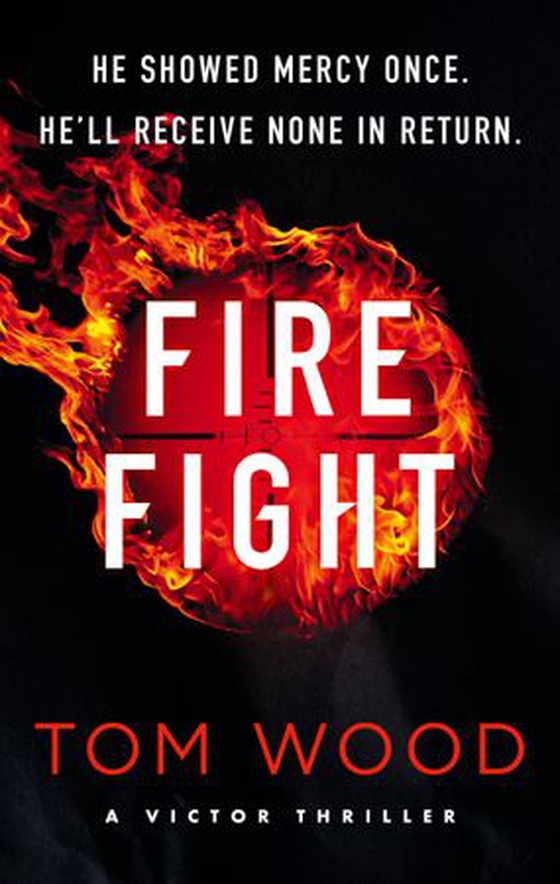 Firefight - One hitman in the battle of his life (ebok) av Tom Wood