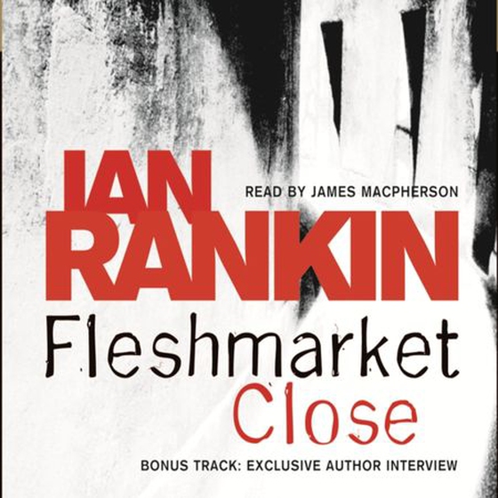 Fleshmarket Close - The number one bestselling series that inspired BBC One’s REBUS (lydbok) av Ian Rankin