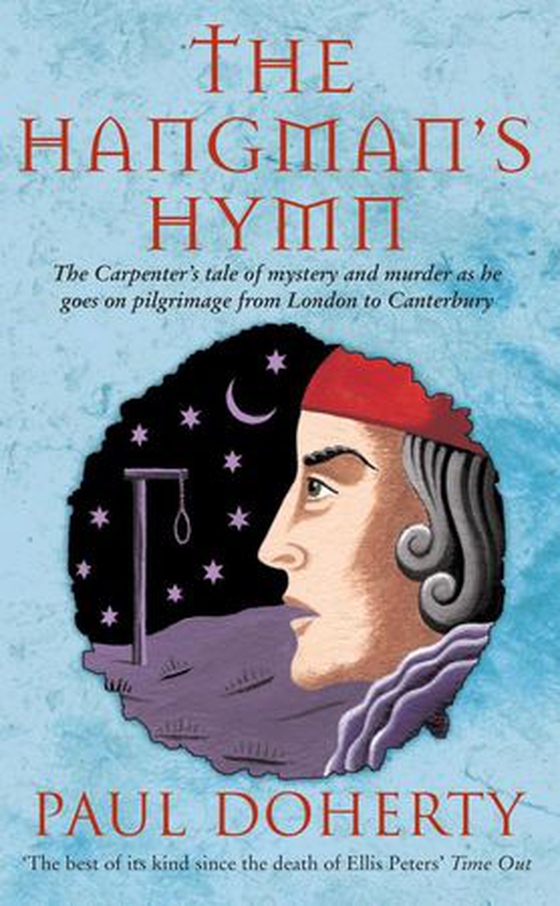 The Hangman's Hymn (Canterbury Tales Mysteries, Book 5) - A disturbing and compulsive tale from medieval England (ebok) av Paul Doherty
