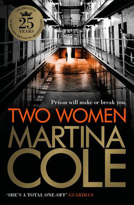 Two Women - An unbreakable bond. A story you'd never predict. An unforgettable thriller from the queen of crime. (ebok) av Martina Cole