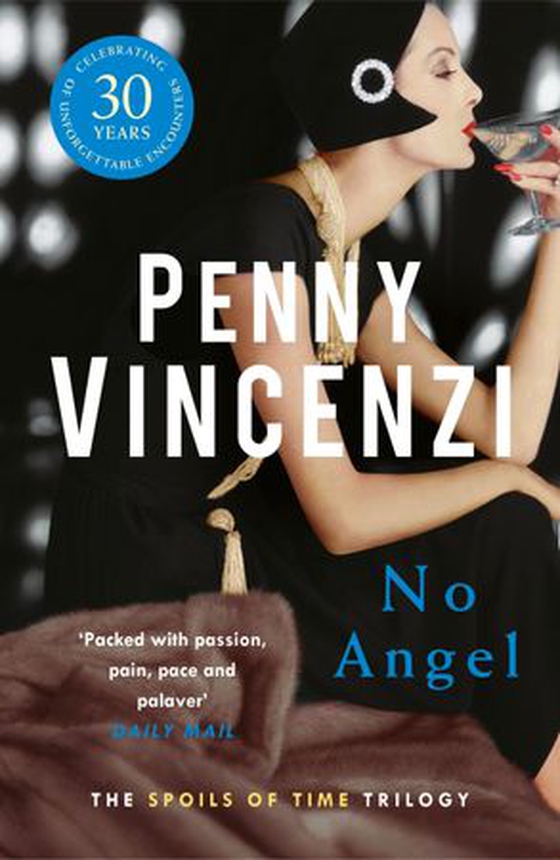 No Angel - The first, irresistible novel in the international bestselling The Spoils of Time trilogy (ebok) av Penny Vincenzi