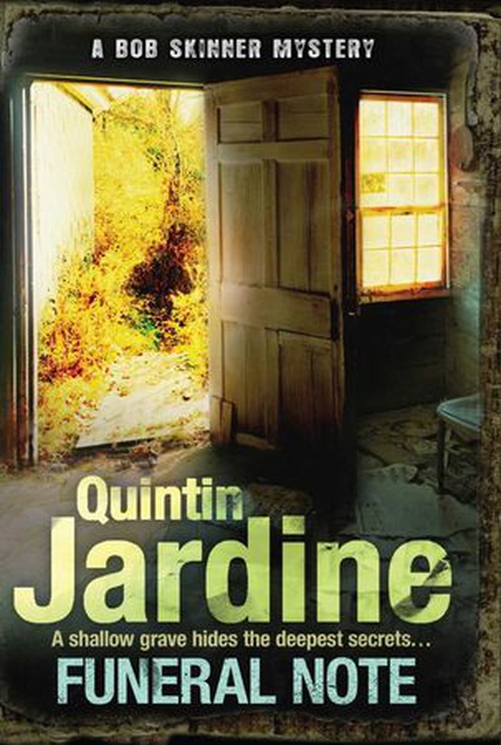 Funeral Note (Bob Skinner series, Book 22) - Death, deception and corruption in a gritty crime thriller (ebok) av Quintin Jardine