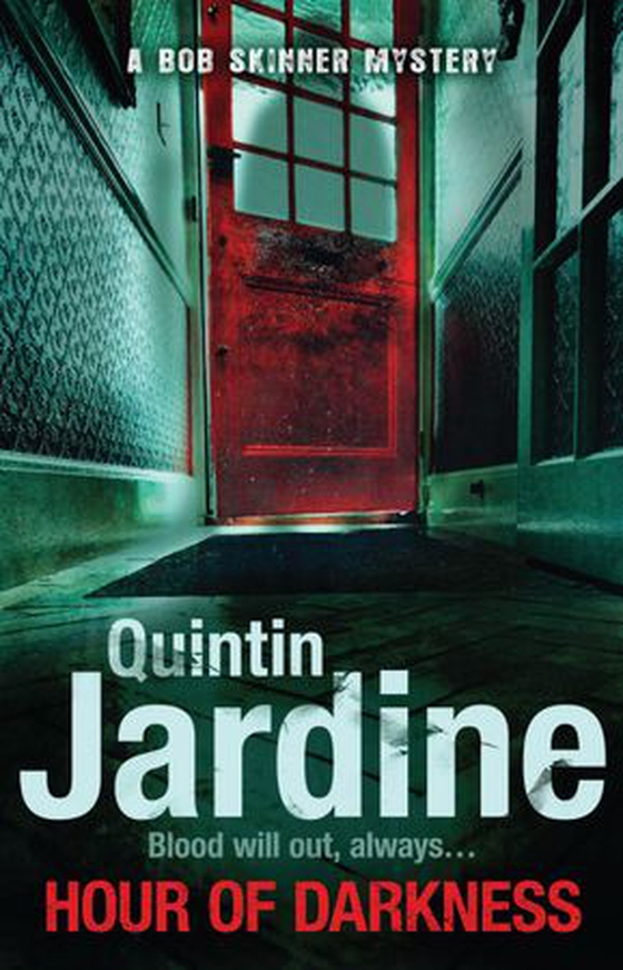 Hour Of Darkness (Bob Skinner series, Book 24) - A gritty Edinburgh mystery of murder and intrigue (ebok) av Quintin Jardine
