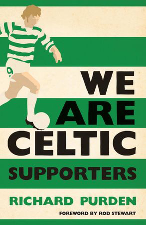 We Are Celtic Supporters (ebok) av Richard Purden