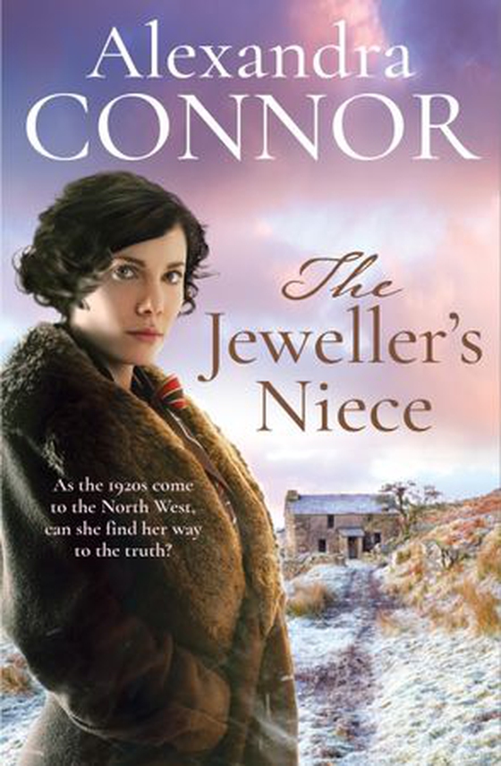 The Jeweller's Niece - An engrossing saga of family, love and intrigue (ebok) av Alexandra Connor