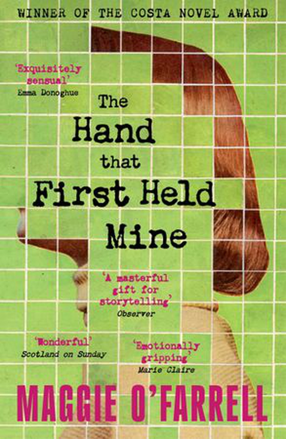The Hand That First Held Mine - The Award-Winning Sunday Times Bestseller from the Author of Hamnet (ebok) av Maggie O'Farrell