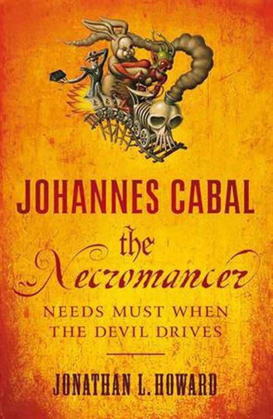Johannes Cabal the Necromancer (ebok) av Jonathan L. Howard