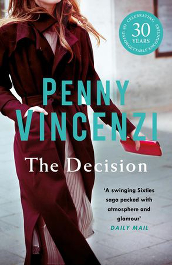 The Decision - An unputdownable story of 1960s fashion with an unforgettable twist (ebok) av Penny Vincenzi