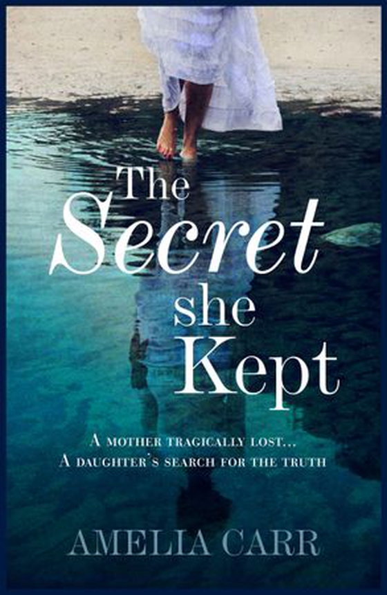 The Secret She Kept - A mesmerising epic of love, loss and family secrets (ebok) av Amelia Carr