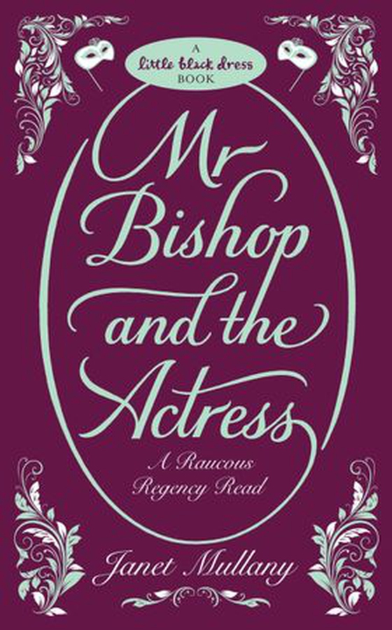 Mr Bishop and the Actress (ebok) av Janet Mullany