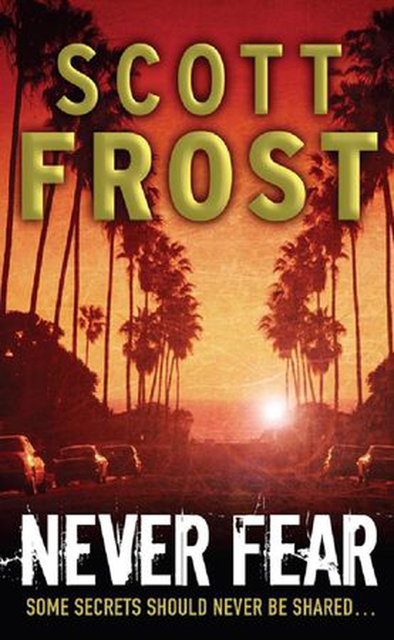 Never Fear (ebok) av Scott Frost