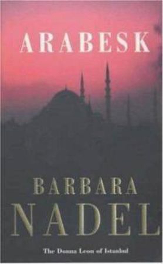 Arabesk (Inspector Ikmen Mystery 3) - Inspiration for THE TURKISH DETECTIVE, BBC Two's sensational new TV series (ebok) av Barbara Nadel