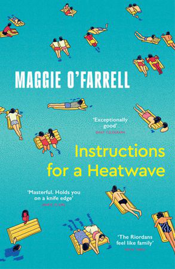 Instructions for a Heatwave - The Sunday Times Bestseller from the Author of Hamnet (ebok) av Maggie O'Farrell