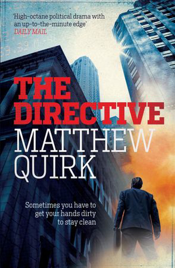 The Directive (Mike Ford 2) - a gripping thriller from the author of The Night Agent (ebok) av Matthew Quirk