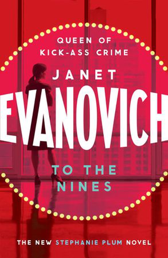 To the nines - An action-packed mystery with laughs and cunning twists (ebok) av Janet Evanovich