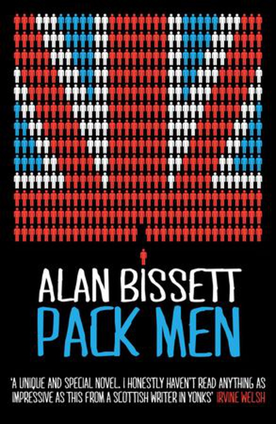 Pack Men (ebok) av Alan Bissett