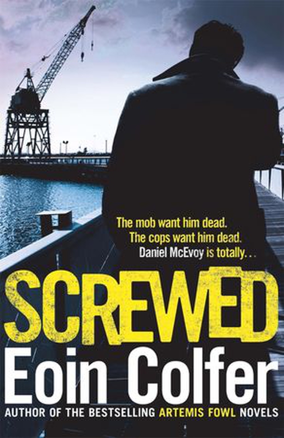 Screwed (ebok) av Eoin Colfer