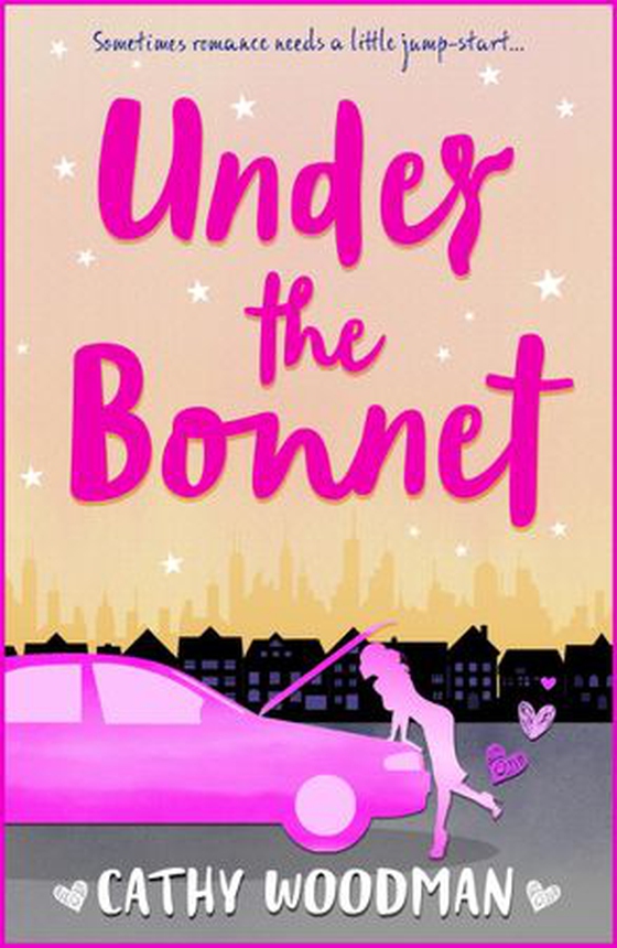 Under the Bonnet - A fabulously funny tale of love vs. lust (ebok) av Cathy Woodman