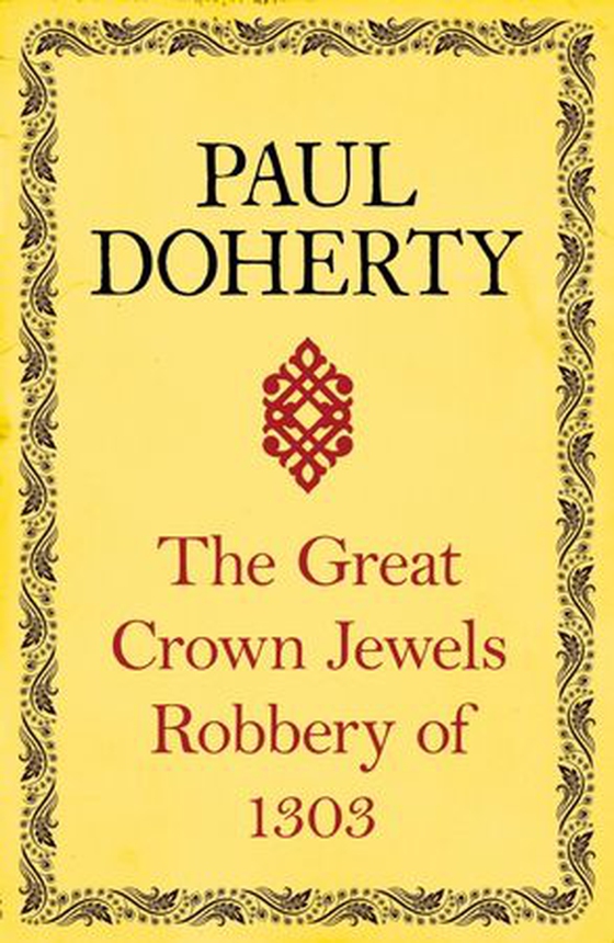 The Great Crown Jewels Robbery of 1303