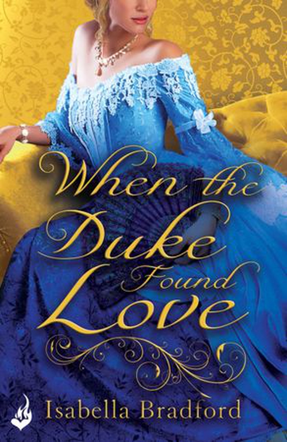 When The Duke Found Love: Wylder Sisters Book 3 (ebok) av Isabella Bradford
