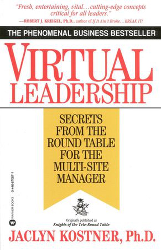 Virtual Leadership - Secrets from the Round Table for the Multi-Site Manager (ebok) av Jaclyn Kostner