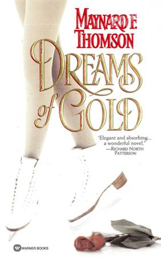 Dreams of Gold (ebok) av Maynard F. Thomson