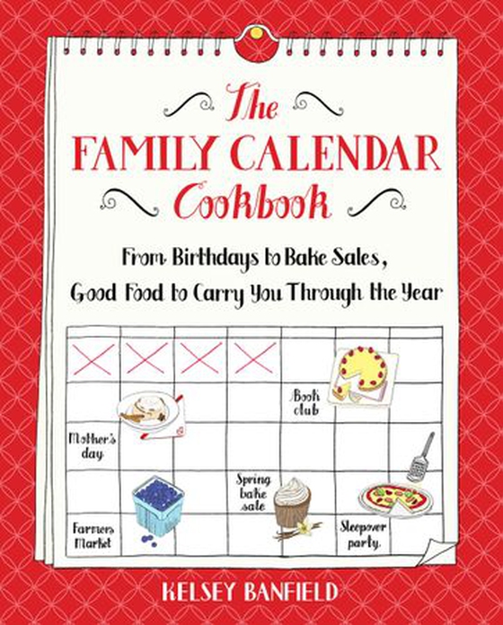 The Family Calendar Cookbook