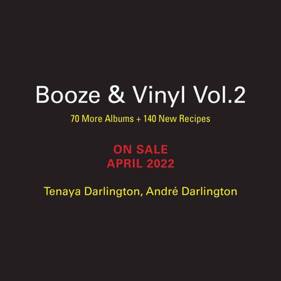 Booze & Vinyl Vol. 2 - 70 More Albums + 140 New Recipes (ebok) av André Darlington