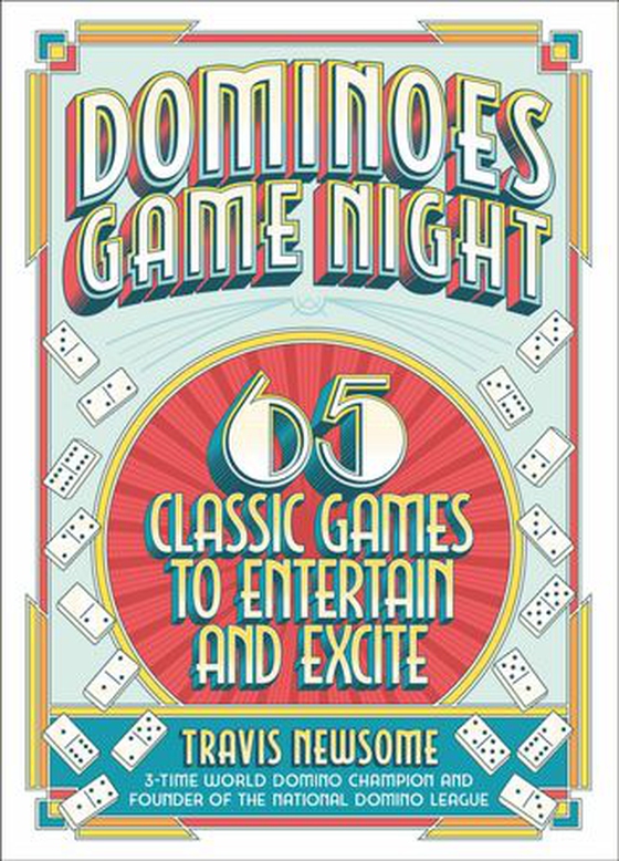 Dominoes Game Night - 65 Classic Games to Entertain and Excite (ebok) av Travis Newsome