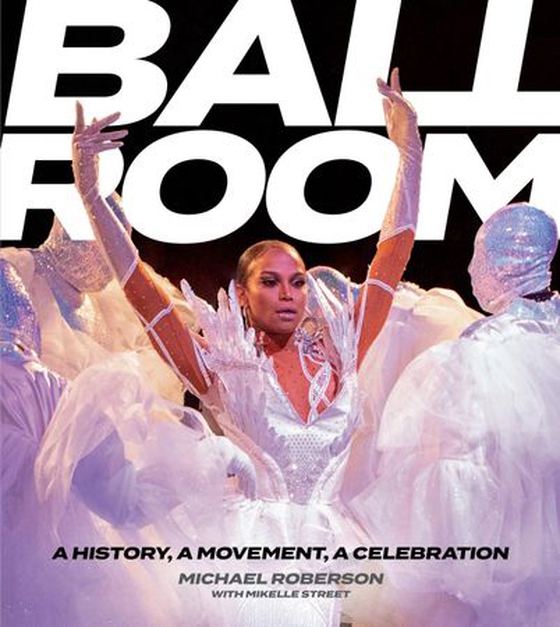 Ballroom - A History, A Movement, A Celebration (ebok) av Michael Roberson