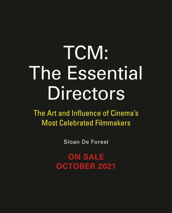The Essential Directors - The Art and Impact of Cinema's Most Influential Filmmakers (ebok) av Sloan De Forest