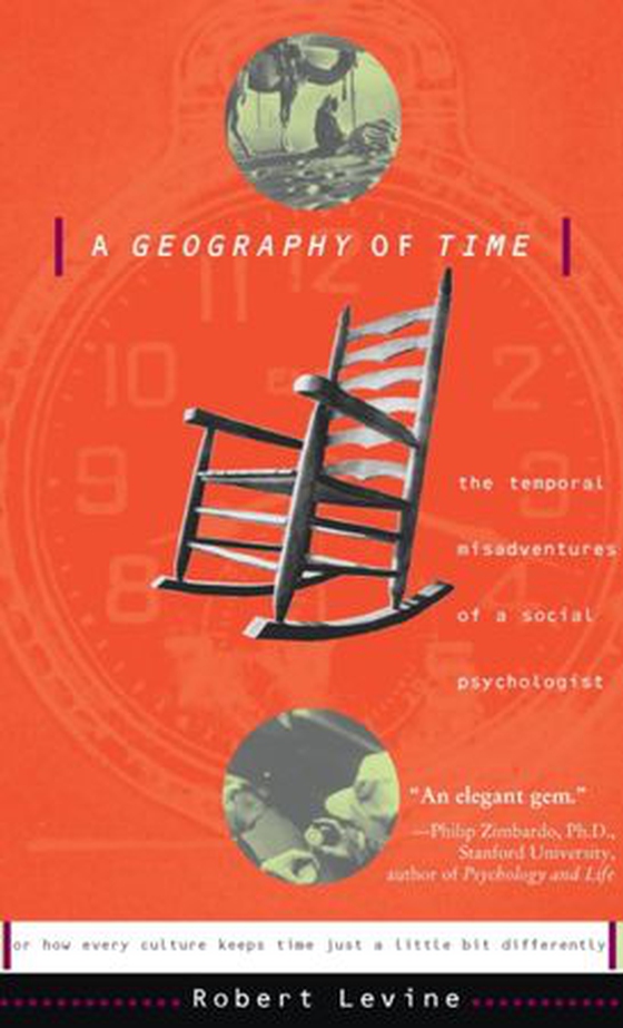 A Geography Of Time - On Tempo, Culture, And The Pace Of Life (ebok) av Robert N. Levine