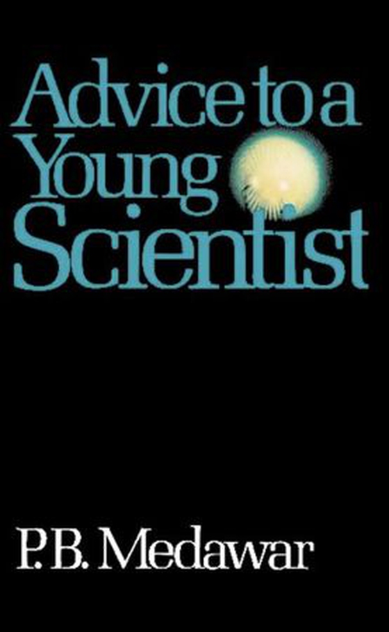 Advice To A Young Scientist (ebok) av P. B. Medawar