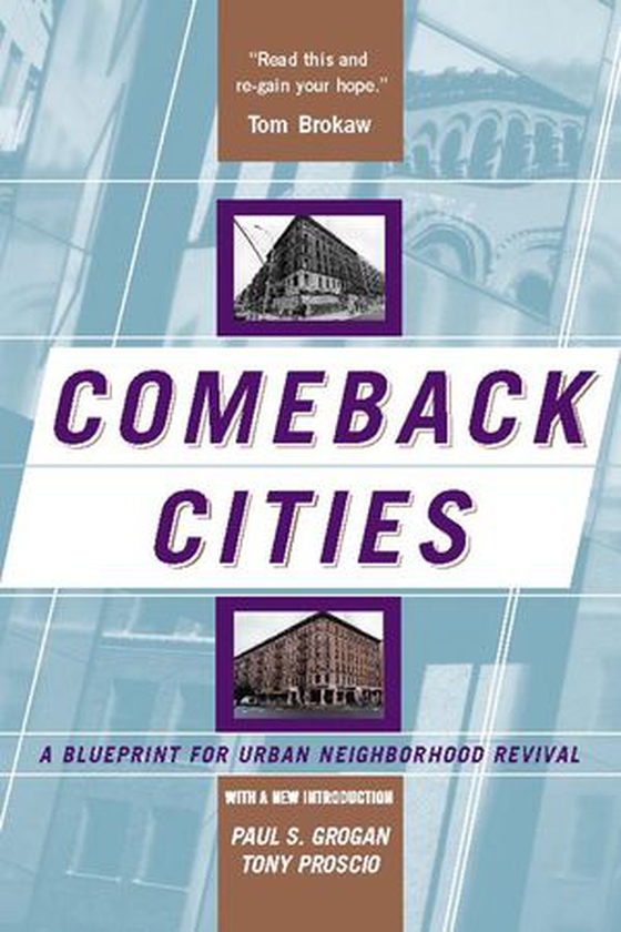 Comeback Cities - A Blueprint For Urban Neighborhood Revival (ebok) av Paul Grogan