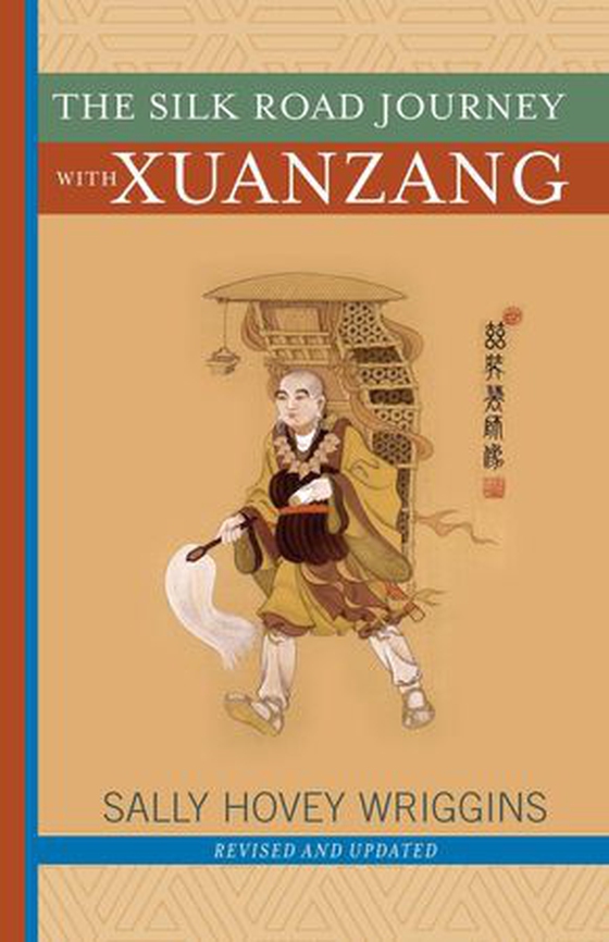 The Silk Road Journey With Xuanzang (ebok) av Sally Wriggins
