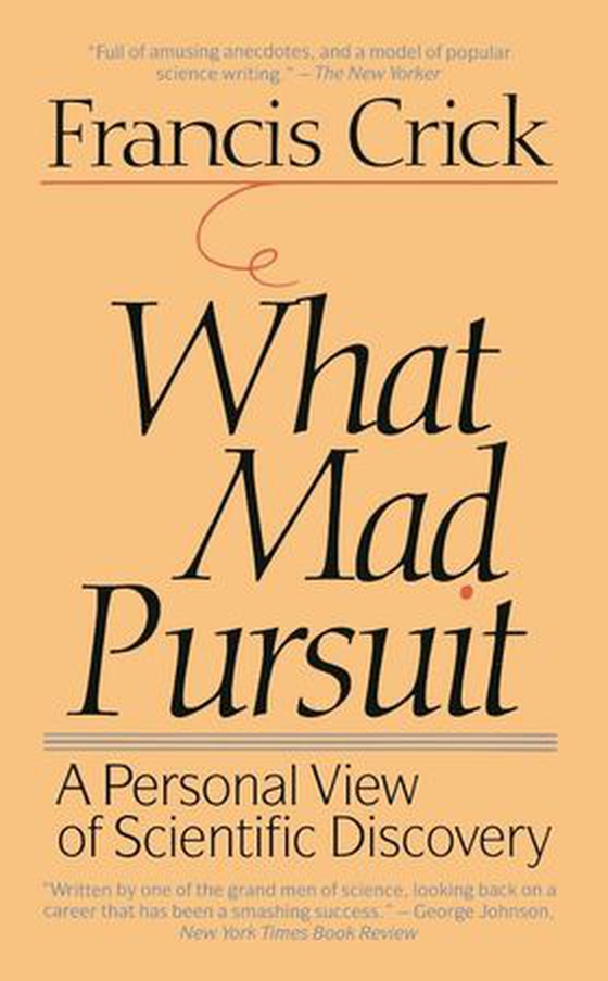 What Mad Pursuit (ebok) av Francis Crick