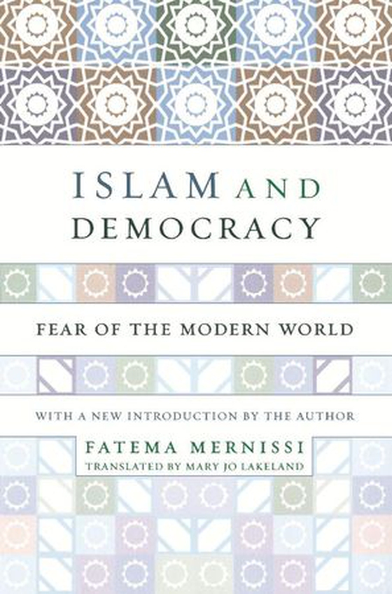 Islam And Democracy - Fear Of The Modern World With New Introduction (ebok) av Fatima Mernissi