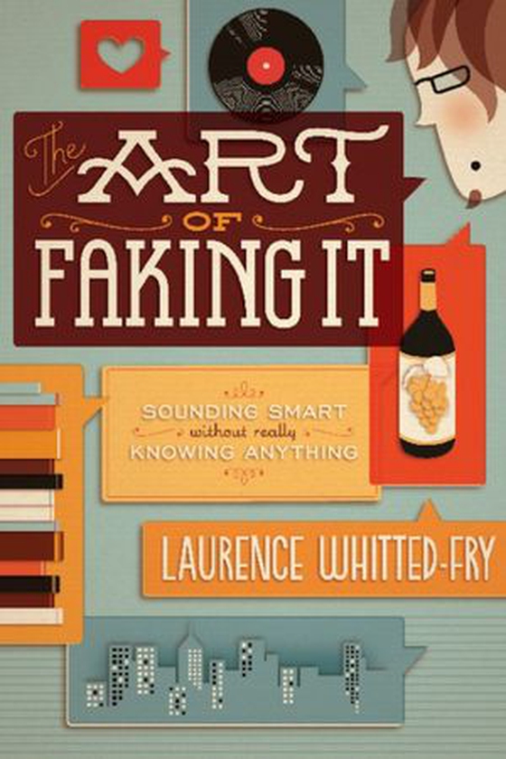 The Art of Faking It