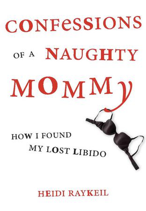 Confessions of a Naughty Mommy