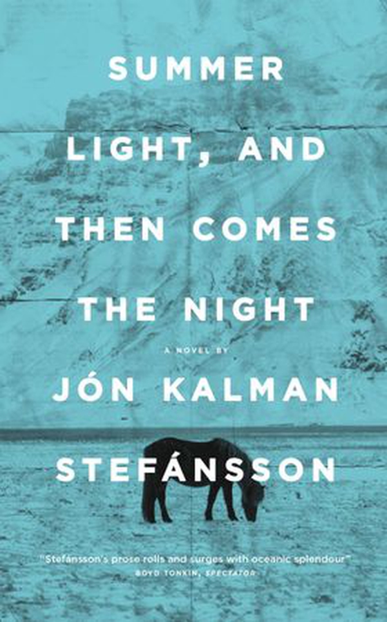 Summer light, and then comes the night