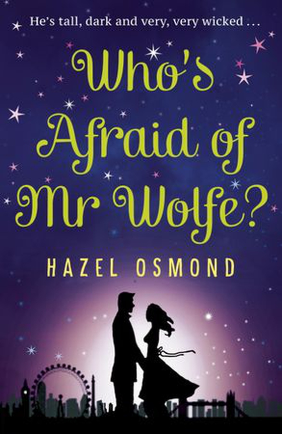 Who's Afraid of Mr Wolfe? - a fiery enemies-to-lovers workplace romance perfect for fans of The Hating Game (ebok) av Hazel Osmond