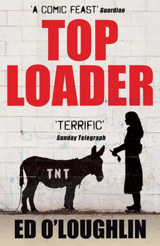 Toploader (ebok) av Ed O'Loughlin
