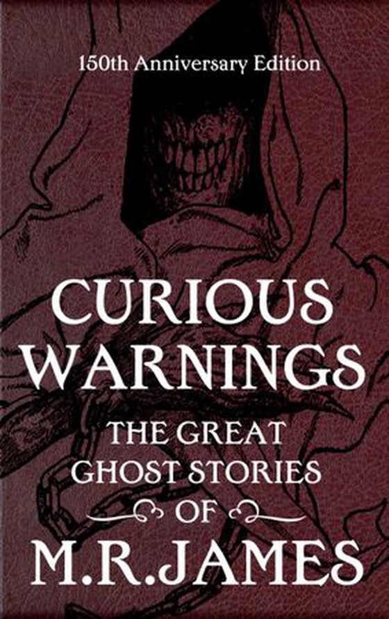 Curious Warnings - The Great Ghost Stories of M.R. James (ebok) av -