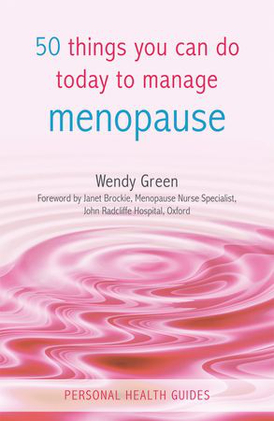 50 Things You Can Do Today to Manage the Menopause (ebok) av Wendy Green