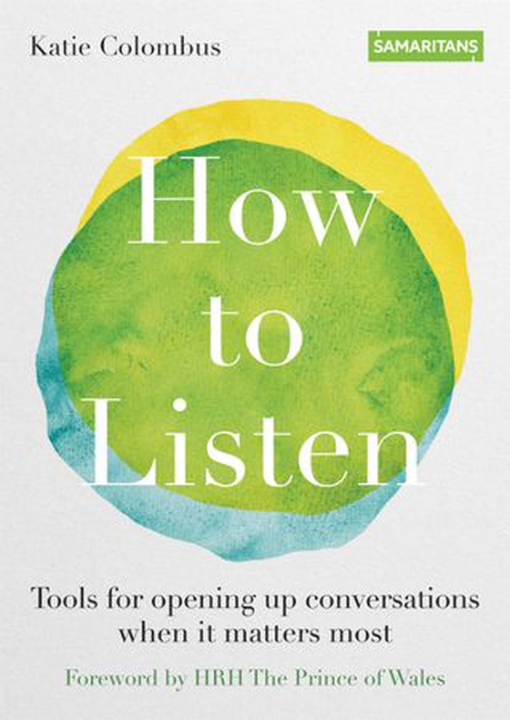 How to Listen - Tools for opening up conversations when it matters most (ebok) av Katie Colombus