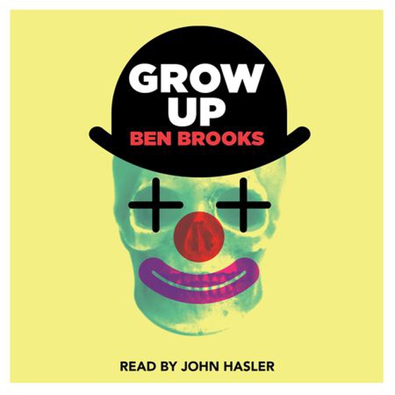 Grow Up (lydbok) av Ben Brooks