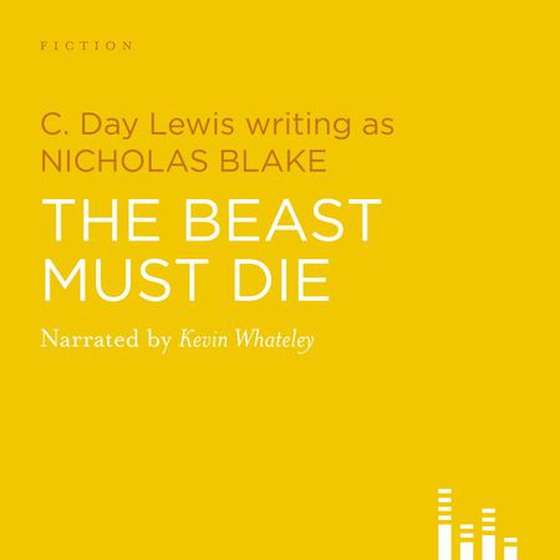 The Beast Must Die (lydbok) av Nicholas Blake
