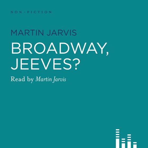 Broadway, Jeeves?