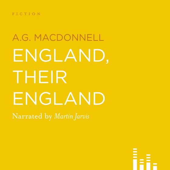 England, their England (lydbok) av A. Macdonell